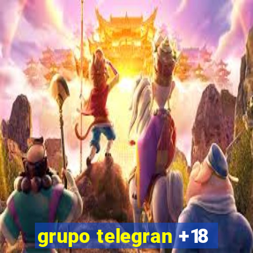 grupo telegran +18